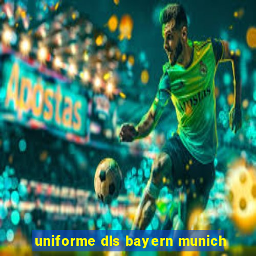 uniforme dls bayern munich